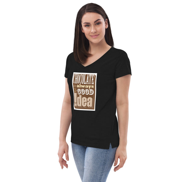 Chocolate Good Idea T-shirt - Women’s recycled v-neck