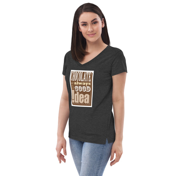 Chocolate Good Idea T-shirt - Women’s recycled v-neck